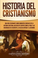Captivating History | Historia Del Cristianismo | Taschenbuch | Spanisch (2020)