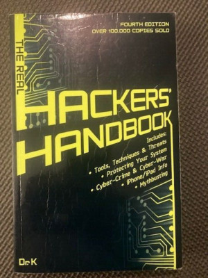 The Real Hackers Handbook: Fourth Edition - Paperback By Dr K - GOOD