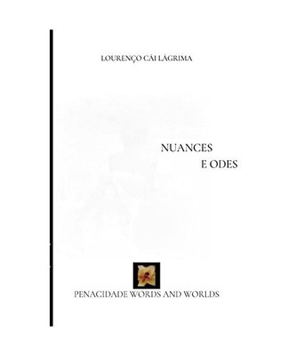 Nuances e Odes, Lourenço Cái Lágrima
