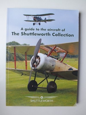 A Visual Guide to the aircraft of the Shuttleworth Collection