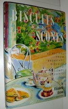 Biscuits and Scones: 62 Recipes from Breakfast Biscuits ... by Alston, Elizabeth