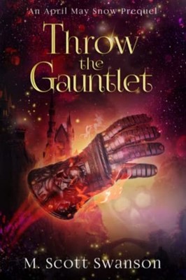 Throw the Gauntlet: April May Snow Psychic Mystery #6 -  NEW M Scott Swanson 202
