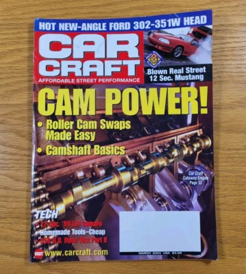 Car Craft Magazine Back Issue From March 2004 - Affordable Street Performance