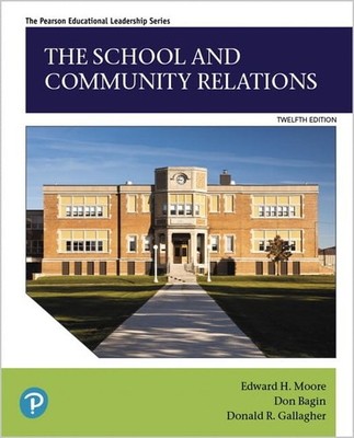 School and Community Relations, The (Pearson Educational Leadership)