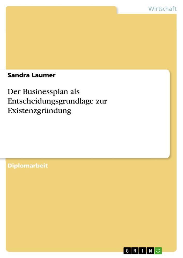 Thumbnail - Der Businessplan Als Entscheidungsgrundlage Zur Existenzgründung