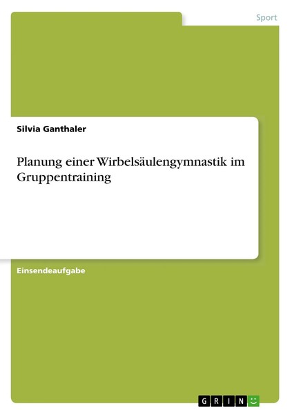 Silvia Ganthaler | Planung Einer WirbelsäUlengymnastik Im Gruppentraining | Buch-image