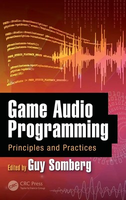 Guy Somberg | Game Audio Programming | Buch | Englisch (2016) | CRC Press