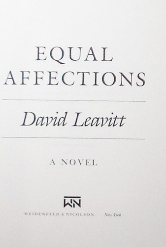 Equal Affections: A Novel David Leavitt Advance Reading Copy, Uncorrected FINE - Imagen 2 de 2