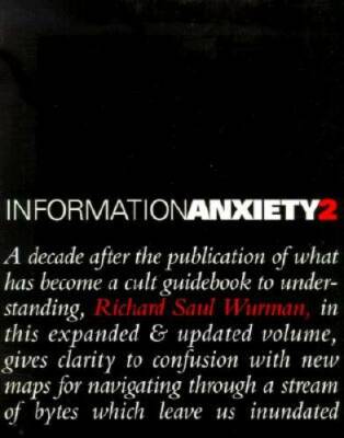 Information Anxiety 2 (Hayden/Que) - Paperback By Wurman, Richard S - GOOD