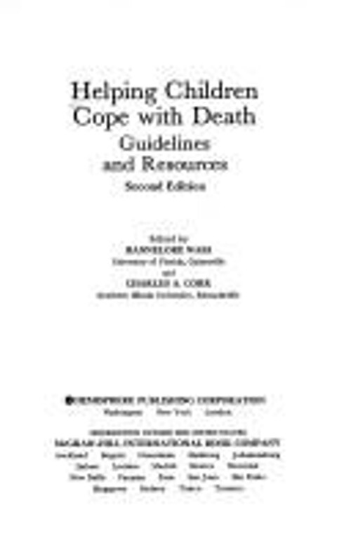 Helping Children Cope with Death : Guidelines and Resources Hardc