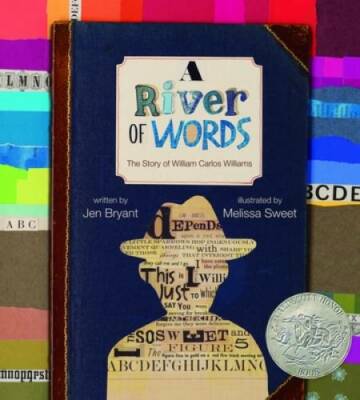 A River of Words: The Story of William Carlos Williams - Hardcover - GOOD