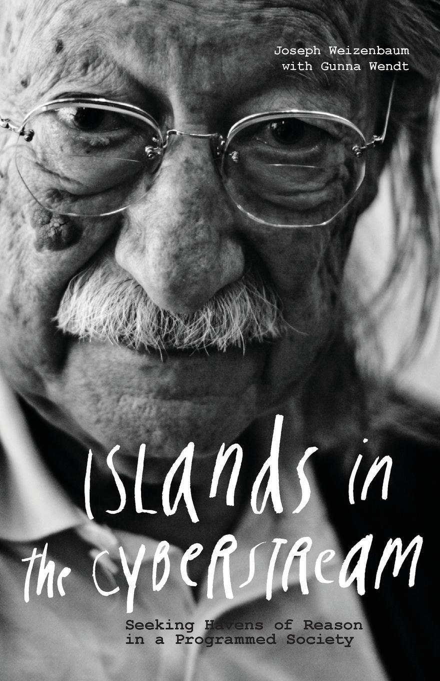 Thumbnail - Joseph Weizenbaum (u. A.) | Islands In The Cyberstream | Taschenbuch |