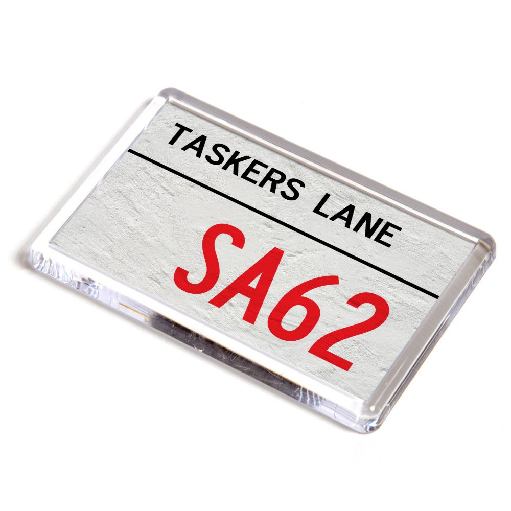 FRIDGE MAGNET - Taskers Lane SA62 - UK Postcode