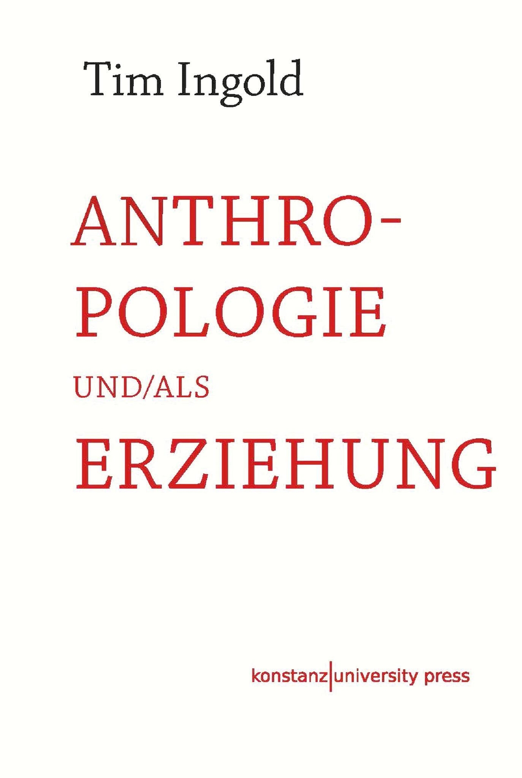 Thumbnail - Tim Ingod | Anthropologie Und/als Erziehung | Buch | Deutsch (2022) |