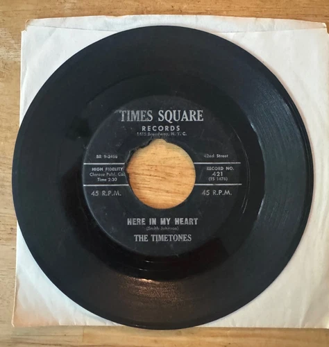 DOO WOP 45 7" SP THE TIMETONES HERE IN MY HEART ON TIMES SQUARE
