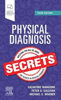 PHYSICAL DIAGNOSIS SECRETS by Salvatore, MD Clinical Associate Professor of