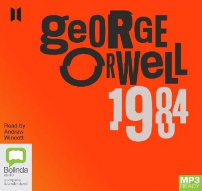 Nineteen Eighty-Four [Audio] by George Orwell [Audio disc]