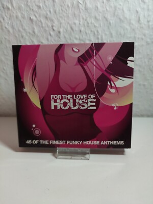 For The Love Of House - 45 Of The Finest House Anthems