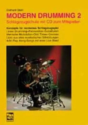 Modern Drumming. Schlagzeugschule mit CD zum Mitspielen / Modern Drumming 2, For