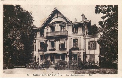 VAL D'OISE  SAINT LEU LA FORET la chataignerie