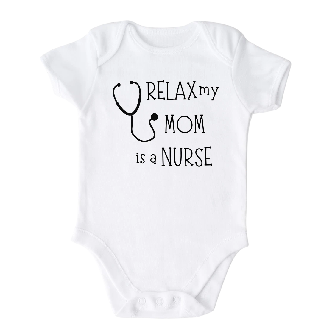 Baby Bodysuit Relax My Mom Is A Nurse Baby Onesie Cute Baby
