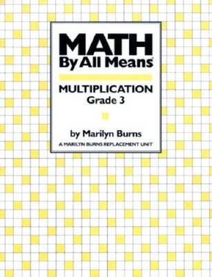 Math by All Means: Multiplication, Grade 3 - Paperback By Burns, Marilyn - GOOD