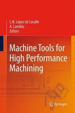 Machine Tools for High Performance Machining - 9781849967952