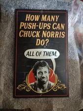 Open Road Chuck Norris How Many Push-ups Can Chuck Norris Do? Metal Sign