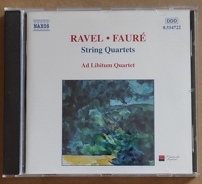 MAURICE RAVEL / GABRIEL FAURÉ: STREICHQUARTETTE, CD von Naxos
