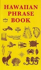 Hawaiian Phrase Book by Soper, J. H.