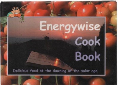 Energywise Cookbook:  Delicious Food at the Dawning of the Solar Age (Hardback, 