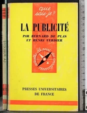 LA PUBLICITÉ. BERNARD DE PLAS, HENRI VERDIER. PRESSES UNIVERSITAIRES DE FRANCE.