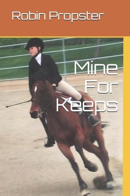 Mine For Keeps by Robin Propster (English) Paperback Book