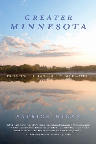 Greater Minnesota by Patrick Hicks - 9780253073785