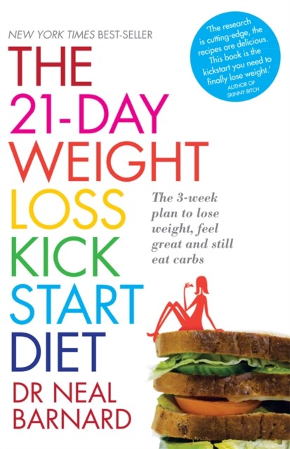 The 21-Day Weight Loss Kickstart by Dr Neal Barnard (Paperback Book)