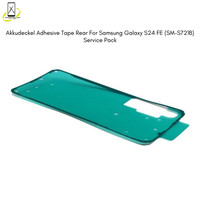 Original Samsung Galaxy S24 Fe S721B Akkudeckel Dichtung Kleber Adhesive Set