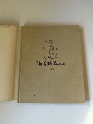 The Little Prince - Antoine de Saint-Exupery - 1943; 1st edition