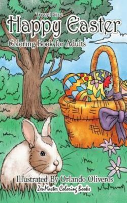Happy Easter Coloring Book For Adults Travel Size: 5X8 Easter Adult Colorin...