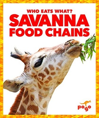SAVANNA FOOD CHAINS (WHO EATS WHAT) By Rebecca Pettiford **BRAND NEW**