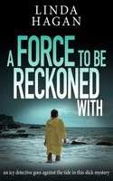 A Force To Be Reckoned With Linda Hagan Taschenbuch The Dci Gawn Girvin Series
