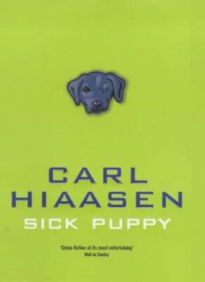 Sick Puppy By Carl Hiassen