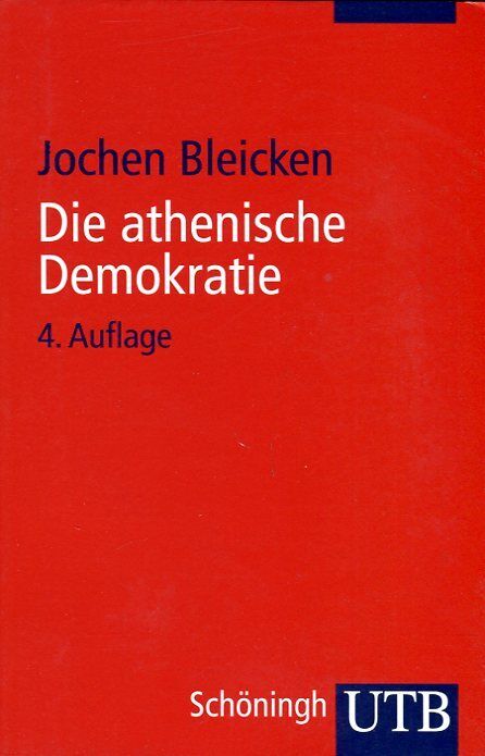 Jochen Bleicken: Die athenische Demokratie - Jochen Bleicken