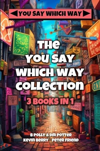 The You Say Which Way Collection: Dungeon of Doom, Secrets of the Singing Cave,