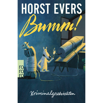 Bumm!: Kriminalgeschichten | Der SPIEGEL-Bestseller jetzt als Taschenbuch H ...