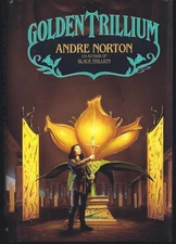 Golden Trillium - Andre Norton, Spectra, Hardcover
