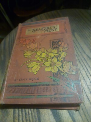 Antique Book The Seagulls Nest By Emily Brodie 