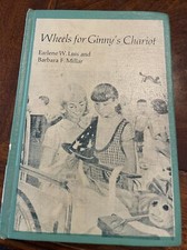 Wheels for Ginny’s Chariot Earlene W. Luis Barbara F. Miller 1966 Hardcover