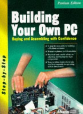 Building Your Own PC,Lee Arnie