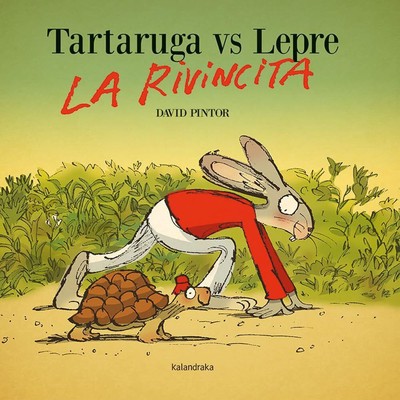 Tartaruga vs lepre. La rivincita. Ediz. a colori [Hardcover] Pintor, David and V