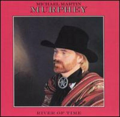 River of Time CD Michael Martin Murphey